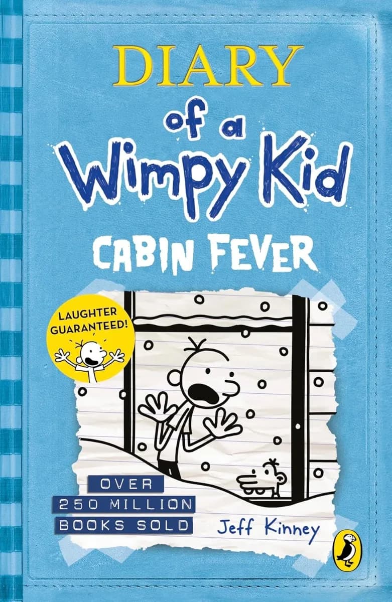 Корица на „Diary of a Wimpy Kid - Cabin Fever - Book 6" — Jeff Kinney