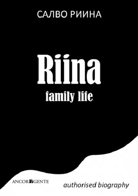 Корица на „Riina Family Life. Authorised Biography“, Салво Риина