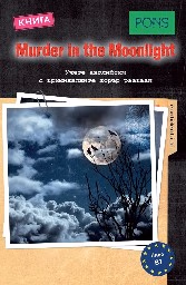 Корица на „Аудио книга: Murder in the Moonligh (ниво B1)"