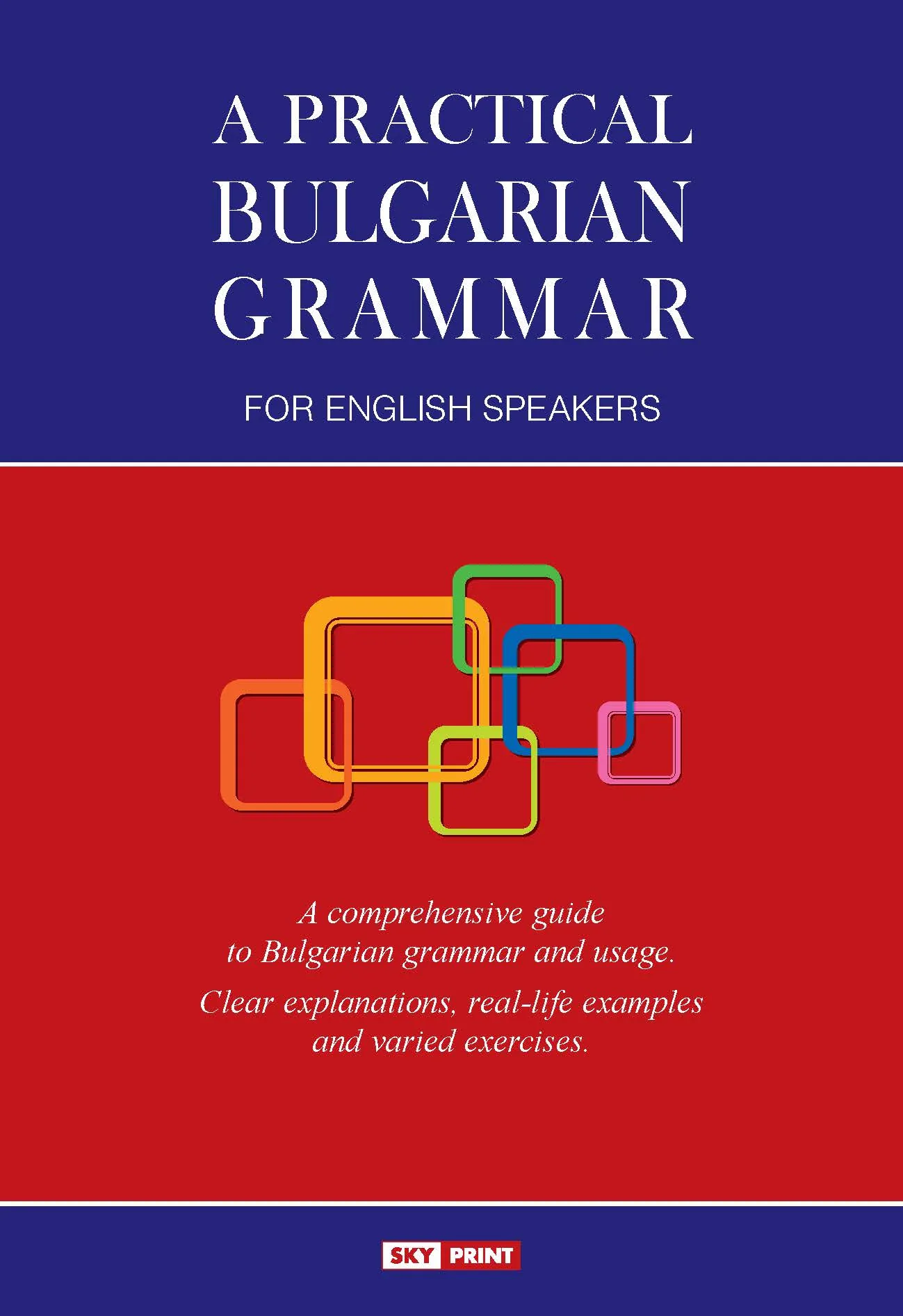 Корица на „A Practical Bulgarian Grammar"